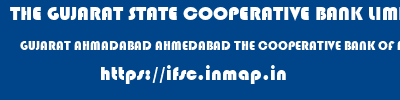 THE GUJARAT STATE COOPERATIVE BANK LIMITED  GUJARAT AHMADABAD AHMEDABAD THE COOPERATIVE BANK OF MEHSANA LTD  ifsc code